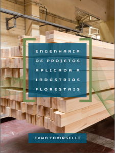 LIVRO | Engenharia de Projetos Aplicada a Indústrias Florestais