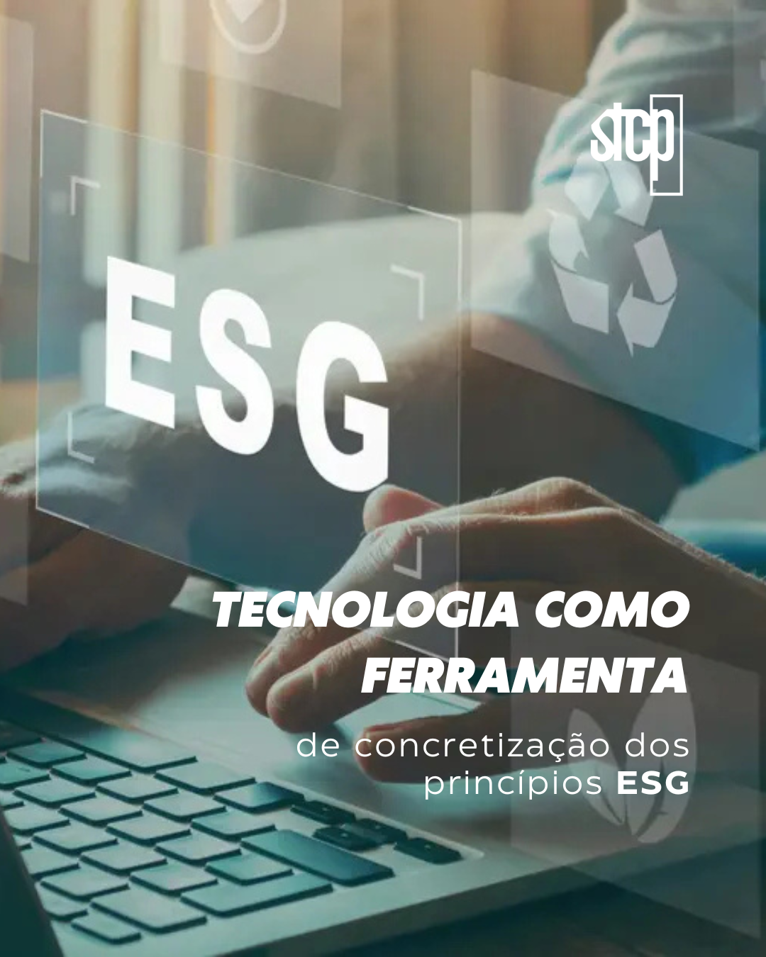 Tecnologia como ferramenta de concretização dos princípios ESG